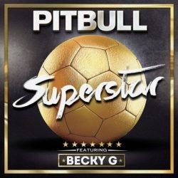 Pitbull feat. Becky G - Superstar
